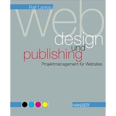 Webdesign und -publishing, Projektmanagement f�r Websites