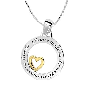 Sterling Silver "Chance Made Us Sisters Hearts Made Us Friends" Two-Tone Pendant, 18"