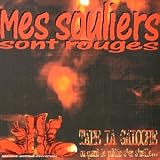 Revue Mes Souliers Sont Rouges  / Tape La Galoche