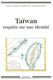 Ta�wan : Enqu�te sur une identit�