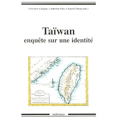 Ta�wan : Enqu�te sur une identit�