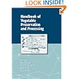 Handbook of Vegetable Preservation and Processing (Food Science and Technology) by  Y. H. Hui, Sue Ghazala, Dee M. Graham, and K. D. Murrell