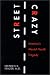 Street Crazy : America's Mental Health Tragedy