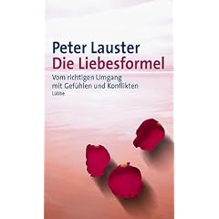 Die Liebesformel. Vom richtigen Umgang mit Gef�hlen und Konflikten