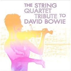 The String Quartet Tribute to David Bowie