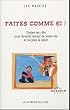 Fa�tes comme si ! : Toutes les