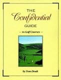 The Confidential Guide to Golf Courses
