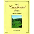 The Confidential Guide to Golf Courses by Tom Doak