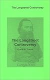 The Longstreet Controversy
