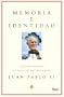 Memoria e Identidad: Conversaciones al filo de dos milenios (Spanish Edition)