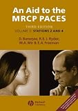An Aid to the MRCP Paces: Volume 2: Stations 2 and 4 v. 2