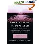 When a Parent is Depressed: How to Protect Your Children from the Effects of Depression in the Family