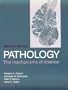 Pathology: The Mechanisms of Disease, 2e