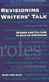 Review State University of New York Press  / Revisioning Writers' Talk: Gender and Culture in Acts of Composing (Literacy, Culture & Learning: Theory & Practice)