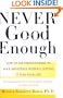 Never Good Enough: How to use Perfectionism to Your Advantage Without Letting it Ruin Your Life