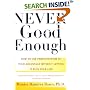 NEVER GOOD ENOUGH: How to use Perfectionism to Your Advantage Without Letting it Ruin Your Life
