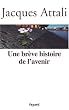Une br�ve histoire de l'avenir