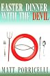Easter Dinner with the Devil