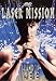 Search : Laser Mission