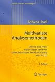 Multivariate Analysemethoden. Theorie und Praxis multivariater Verfahren unter besonderer Ber cksichtigung von S-PLUS