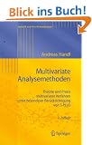 Multivariate Analysemethoden. Theorie und Praxis multivariater Verfahren unter besonderer Ber�cksichtigung von S-PLUS
