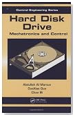 Hard Disk Drive: Mechatronics and Control (Automation and Control Engineering)