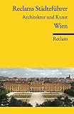 Produkt-Bild: Reclams St&auml;dtef&uuml;hrer Wien: Architektur und Kunst