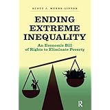 ending extreme inequality an economic bill of rights to eliminate poverty