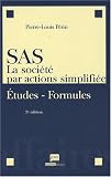 SAS, la société par actions simplifiée : Etudes-Formules