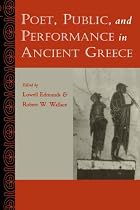 Poet, Public and Performance in Ancient Greece