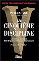 La Cinqui&egrave;me Discipline. L'Art et la mani&egrave;re des organisations qui apprennent
