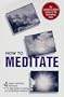 How to Meditate