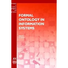 Formal Ontology in Information Systems (Frontiers in Artificial Intelligence and Applications)
