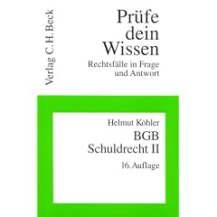 Pr�fe dein Wissen, H.3: BGB, Recht der Schuldverh�ltnisse II: Einzelne Schuldverh�ltnisse