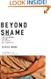 Beyond Shame: Reclaiming the Abandoned History of Radical Gay Sexuality
