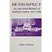 Retrospect: An Anecdotal History of Sullivan County, New York