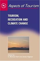 Tourism, Recreation, and Climate Change (Aspects of Tourism)