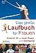 Das große Laufbuch für Frauen. Schlank, fit und mehr Power durch Bewegung (Gebundene Ausgabe)