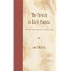 The French in Early Florida: In the Eye of the Hurricane