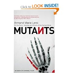 Mutants: On the Form, Varieties and Errors of the Human Body
