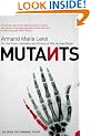 Mutants: On the Form, Varieties and Errors of the Human Body