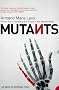 Mutants: On the Form, Varieties and Errors of the Human Body