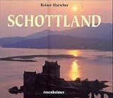 Schottland - Sonderausgabe. Nordlandzauber zwischen Burgen und Seen - Reiner Harscher