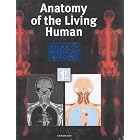 Anatomy of the Living Human (Medical) by  Andras Csillag and Konemann Inc.