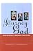 Book The Journey into God: A Forty-Day Retreat With Bonaventure, Francis and Clare