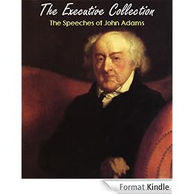 The Executive Collection: The Speeches of John Adams - active table of contents
