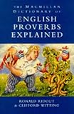 The Macmillan dictionary of English proverbs explained