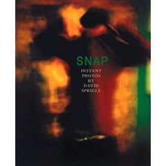 Snap : Photographs by David Sprigle