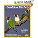 Gouldian Finches: Everything About Purchase, Housing, Care, Nutrition, Breeding, and Diseases