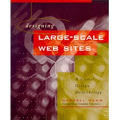 Designing Large-Scale Web Sites: A Visual Design Methodology